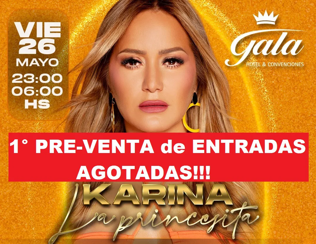 KARINA agot la primera preventa de tickets para su show en Chaco